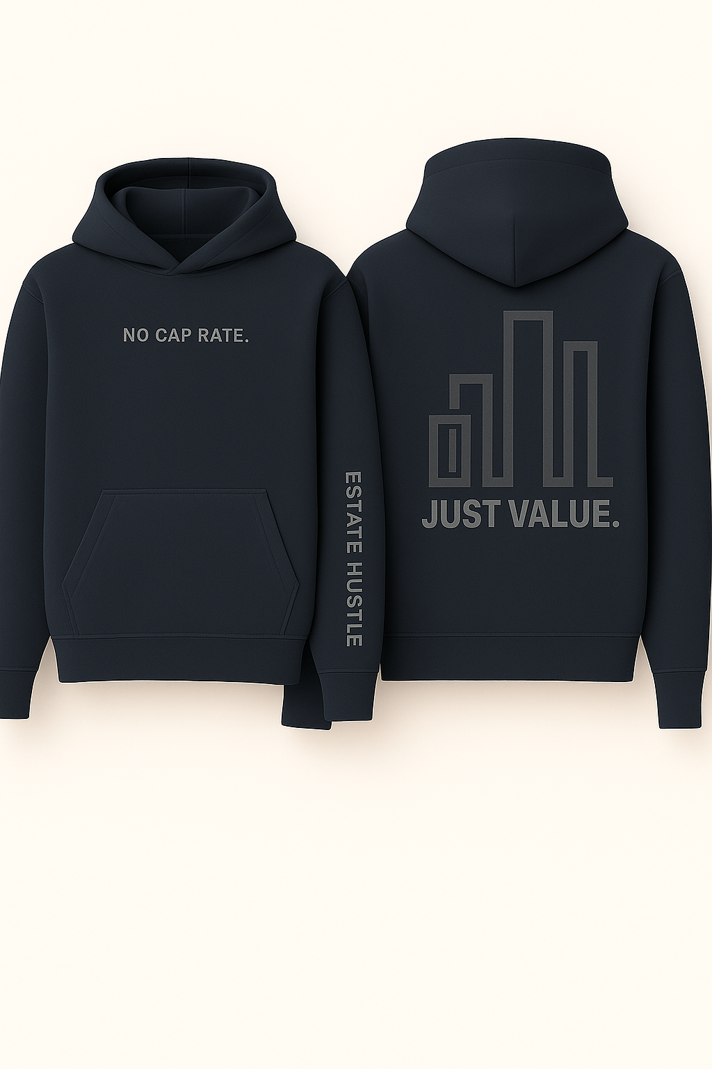 “NO CAP RATE. JUST VALUE.” Hoodie – Estate Hustle