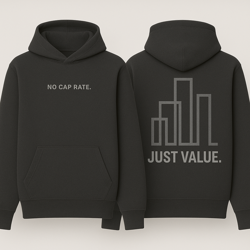 “NO CAP RATE. JUST VALUE.” Hoodie – Estate Hustle
