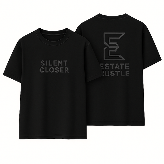 “SILENT CLOSER” Tee – Estate Hustle® (Blackout Edition)