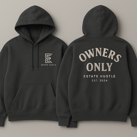 "OWNERS ONLY” Premium Hoodie – Estate Hustle®